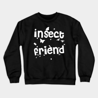 Insect Friend Crewneck Sweatshirt